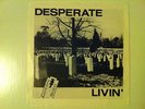 DESPERATE LIVIN still natt 45 ep CTR 1081  swedish punk EXC+