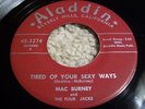 RARE R&B Doowop 45 MAC BURNEY & Four Jacks Tired of Your Sexy Ways Aladdin
