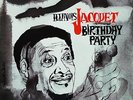 AUDIOPHILE ILLINOIS JACQUET Birthday Party Orig Press  Recommended