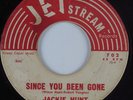 R&B/Deep Soul 45 JACKIE HUNT Since You Been Gone JET STREAM HEAR