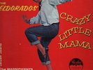 THE ELDORADOS   CRAZY LITTLE MAMA   VEE-JAY # 1001 RARE