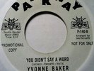 TOP RARE Northern Soul 45 YVONNE BAKER You Didn't Say A Word *HEAR* parkway