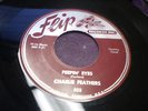 CHARLIE FEATHERS I've Been Deceived/Peepin Eyes 45 7