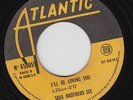 SOUL BROTHER SIX * I'll Be Loving you * NORTHERN SOUL 45 * Hear