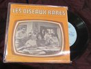 LES OISEAUX RARES RARE SP BOF OST FRANCOIS DE ROUBAIX