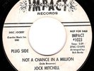 JOCK MITCHELL Not A Chance In A Million IMPACT Northern Soul VG+/++ W.L.Promo