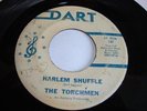 GARAGE/ SOUL- TORCHMEN- DART 45 RPM- HARLEM SHUFFLE/ IS SHE THE ONE - LISTEN