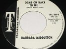 BARBARA MIDDLETON   Come Back To Me   northern soul TANGERINE 7