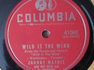 Johnny Mathis 78 RPM / Wild As The Wind / No Love / Columbia 41060
