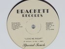 SPECIAL TOUCH Love Me Right BRACKETT SEALED 12
