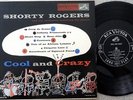 10-INCH JAZZ LP   SHORTY ROGERS (Cool & Crazy) Art Pepper, Jimmy Giuffre   VG++