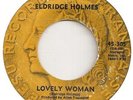 Rare X-Over Northern Soul - ELDRIDGE HOLMES - Lovely Woman - US DEESU 45 EX