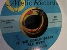 THOSE TWO - if we could start all over b/w i cant treat hear bad  MELIC northern