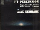 Max NEUHAUS, John CAGE, BUSSOTTI Electronique et percussion French LP CBS 61063