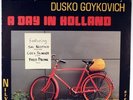 ALVIN QUEEN & DUSKO GOYKOVICH-A DAY IN HOLLAND-ORIGINAL