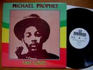 MICHAEL PROPHET - JAH LOVE (1983)   TOP DANCEHALL ROOTS SINGER 
