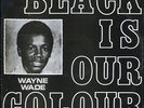 Wayne Wade - Black Is Our Colour JA Orig LP ??