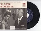 45 T B.O.F Bande originale LE CAVE SE REBIFFE Francis Lemarque Michel Legrand