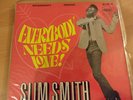 ECO,9, SLIM SMITH,EVERYBODY NEEDS LOVE,ECONOMY (PAMA)LP ,FIRST LP BY SLIM SMITH