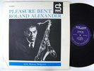 ROLAND ALEXANDER Pleasure Bent LP on Status mono