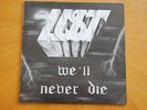 LUST-WE'LL NEVER DIE-FRENCH METAL-MOTORHEAD-LESLIE ORIGINAL LP-SIGNED