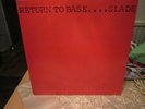 SLADE - RETURN TO BASE - 2ND RAREST SLADE LP.MINT COPY
