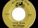 Crossover Soul 45 RAY FRAZIER Your Eyes/Good Side Carriage Trade HEAR