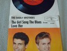 EVERLY BROTHERS - The Girl Sang The Blues orig 1st press german 7