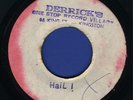 2012 CRYSTALITES-HAIL I-BONGO HERMAN & LES-DERRICK HARRIOT- REGGAE 45 7