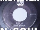 EDDIE BISHOP Call Me/ What 7