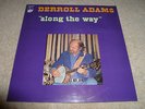 DERROLL ADAMS-Along The Way VINYL LP RARE FOLK CLEAN COPY