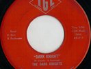 RARE Garage-The Dark Knights on IGL 111-Dark Knights/Send Her to Me -- LISTEN