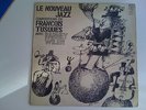 FRANCOIS TUSQUES - LE NOUVEAU JAZZ Mouloudji French Press ORIGINAL