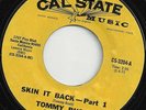 Rare Funk 45  Tommy Bush - Skin It Back on CAL STATE