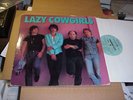 LP:   LAZY COWGIRLS - self titled s/t 1985 RESTLESS Records ORIGINAL