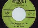 MONSTER NORTHERN/R&B RARITY SITY and JAMES - You Needn't Tell Me (Sprout) HEAR