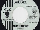 WHAT CAN I DO? - BY BILLY PROPHET - EXCELLENT CONDITION