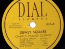 Charlie Parker Dewey Square 78 Dial 1019 Miles Davis This Is Always