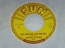 johnny powers - with your love, with your kiss/ be mine, all mine, sun 327 RARE