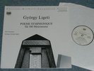LIGETI - Poeme Symphonique for 100 Metronome RARE 1989 LP - UNPLAYED MINT
