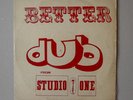 BETTER DUB - COXSONE - STUDIO ONE  RARE  LP - REGGAE