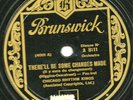 V RARE CHICAGO RHYTHM KINGS 78 THERE'LL BE SOME CHANGES MADE BRUNSWICK A 8111 EX