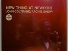 COLTRANE New Thing At Newport on Impulse