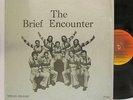 Brief Encounter - Self-Titled LP - Seventy-Seven - Rare Funk Modern Soul