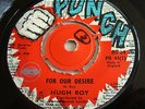 HUGH ROY / WINSTON WRIGHT - FOR OUR DESIRE 1970 7in   listen