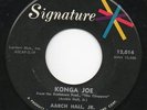 Rare Rockabilly  Aarch Hall JR. - Konga Joe  SIGNATURE 45  M- 