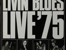 LIVIN' BLUES - LIVE '75 - DE 75 - MINT - LP