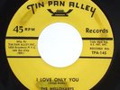 KILLER DOO WOP 45 : Melloharps - I Love Only You - Tin Pan Alley Label