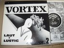 LP - Punk - Vortex – Laut + Lustig