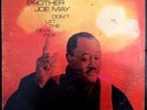 * BROTHER JOE MAY Don't Let The Devil Ride RARE BLACK GOSPEL BLUES Nashboro HEAR